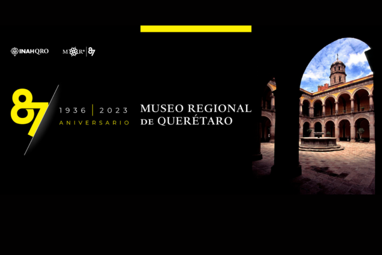 Celebra el 87 aniversario del Museo Regional de Querétaro con estas actividades
